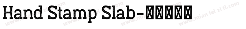 Hand Stamp Slab字体转换